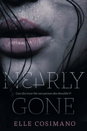 Elle Cosimano: Nearly Gone (Nearly Boswell Mysteries) antikvár