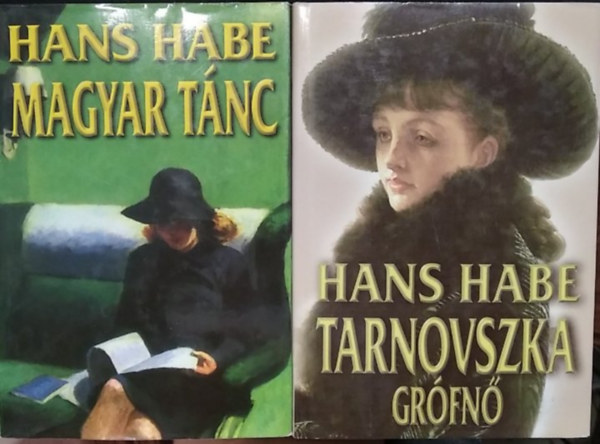 Hans Habe: 2 db Hans Habe mű: Tarnovszka grófnő+ Magyar tánc antikvár
