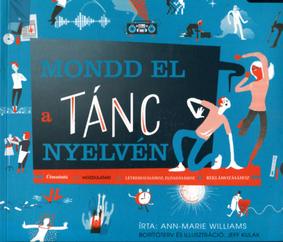 Ann-Marie Williams: Mondd el a tánc nyelvén antikvár