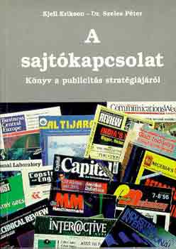 Kjell-Dr. Szeles P. Erikson: A sajtókapcsolat antikvár
