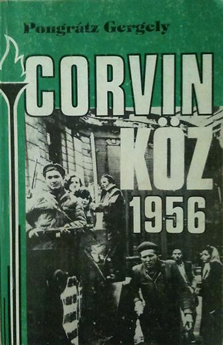 Pongrátz Gergely: Corvin-köz 1956 antikvár