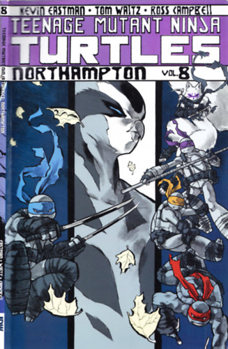 Kevin Eastman, Tom Waltz, Ross Campbell: Teenage Mutant Ninja Turtles - Northampton vol. 8 antikvár