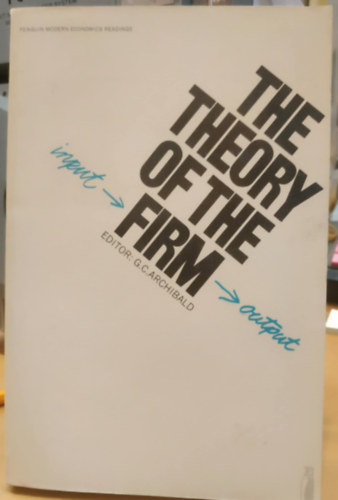 G. C. Archibald: The Theory of the Firm - Selected Readings (Penguin modern economics readings) antikvár