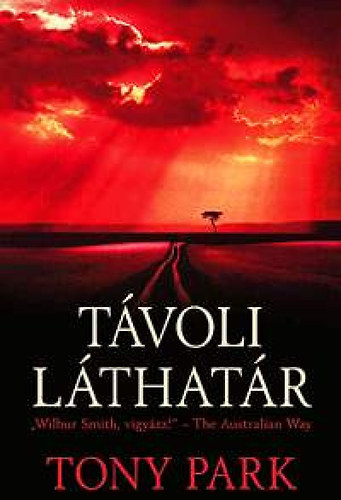 Tony Park: Távoli láthatár könyv