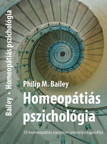 Philip M. Bailey: Homeopátiás pszichológia könyv