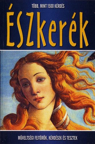 Vagabund Kiadó: Észkerék - Műveltségi fejtörők, kérdések és tesztek antikvár