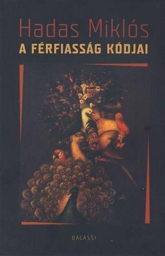 Hadas Miklós: A férfiasság kódjai antikvár