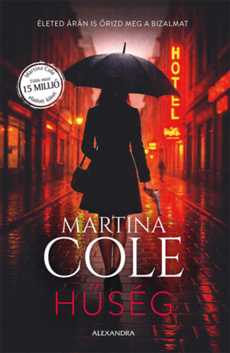 Martina Cole: Hűség e-Könyv