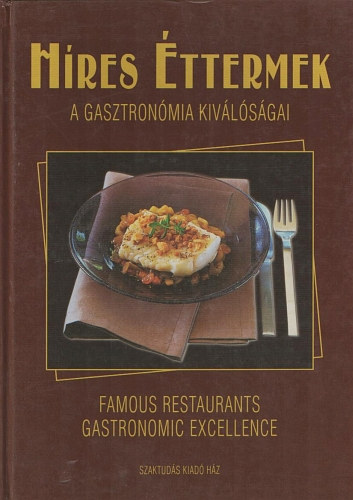 Gerse László: Híres éttermek - A gasztronómia kiválóságai | Famous Restaurants - Gastronomic Excellence antikvár