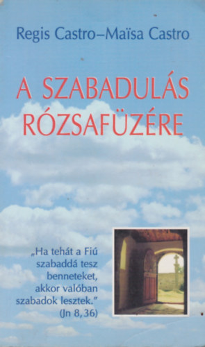 Regis Castro - Maisa Castro: A szabadulás rózsafüzére antikvár