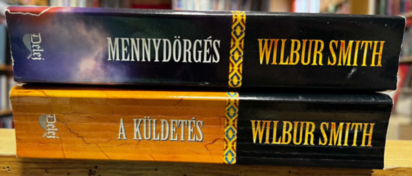 Wilbur Smith: 2 db Wilbur Smith könyv: Mennydörgés, A küldetés antikvár