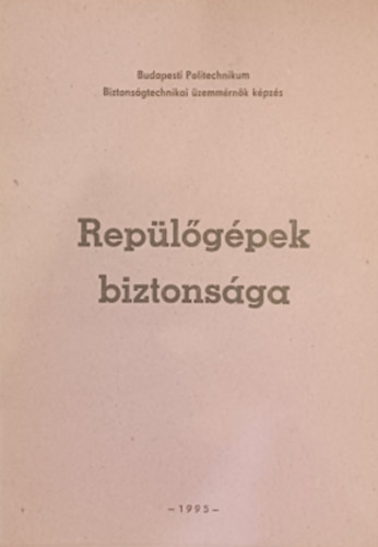 Repülőgépek biztonsága antikvár