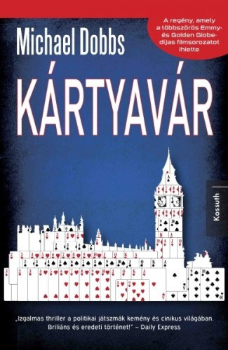 Michael Dobbs: Kártyavár e-Könyv
