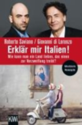Saviano, Roberto - Di Lorenzo, Giovanni: Erklär mir Italien! idegen