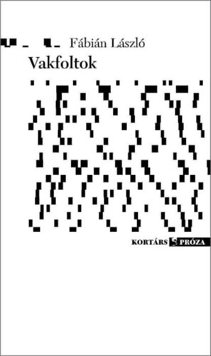 Fábián László: Vakfoltok könyv