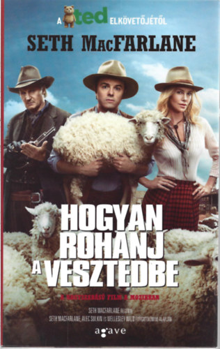 Seth MacFarlane: Hogyan rohanj a vesztedbe antikvár