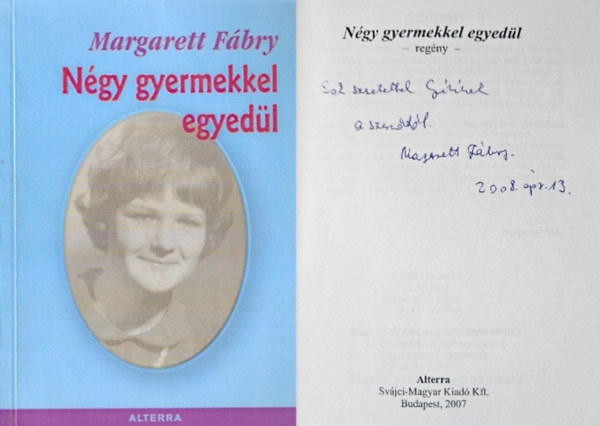 Margarett Fábry: Négy gyermekkel egyedül  Dedikált! - Dedikált antikvár
