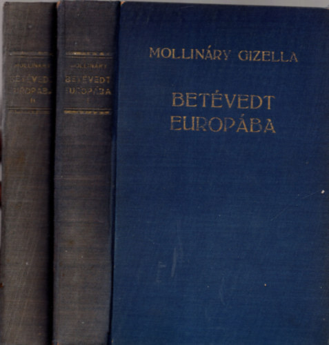 Mollináry Gizella: Betelt a Föld hamissággal I-II. antikvár