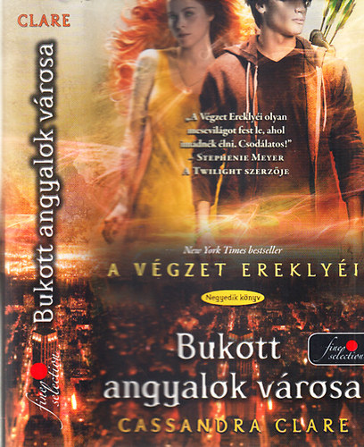 Cassandra Clare: Bukott angyalok városa (A Végzet ereklyéi 4.) antikvár