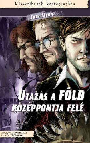 Jules Verne: Utazás a Föld középpontja felé (képregény) e-Könyv
