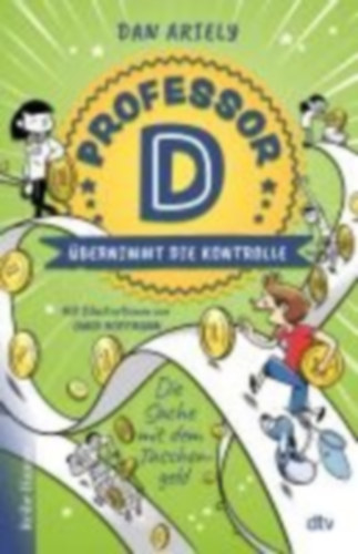 Ariely, Dan: Professor D übernimmt die Kontrolle - Die Sache mit dem Taschengeld idegen