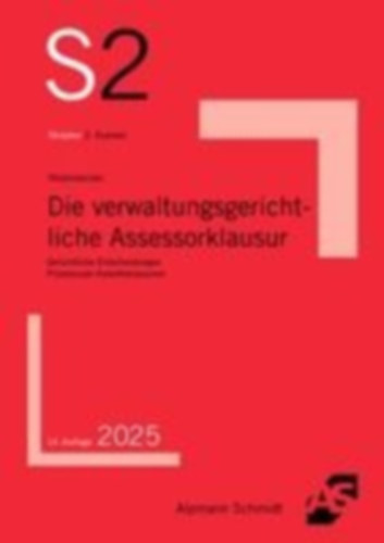 Wüstenbecker, Horst: Die verwaltungsgerichtliche Assessorklausur idegen