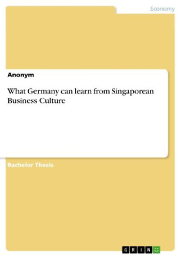 Anonym: What Germany can learn from Singaporean Business Culture idegen