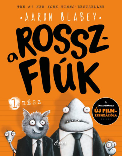 Blabey, Aaron: A rosszfiúk 1. rész antikvár