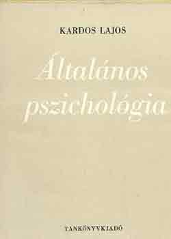 Dr. Kardos Lajos: Általános pszichológia antikvár