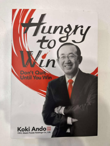 Koki Ando: Hungry to Win - Don't Quit Until You Win antikvár