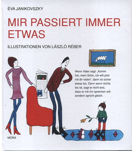 Janikovszky Éva: Mir passiert immer etwas idegen