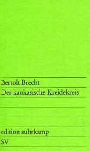 Bertold Brecht: Der Kaukasische Kreidekreis idegen