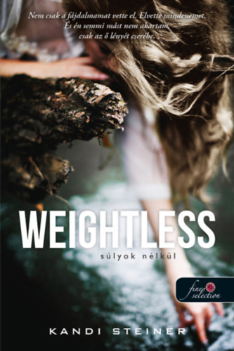 Kandi Steiner: Weightless - Súlyok nélkül antikvár