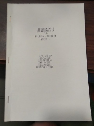 Kocsis Gyula, Filep Antal-Égető Melinda: Farkas István ceglédi gazda kéziratos számadáskönyve - Documentatio Ethnographica 13. - Dedikált antikvár