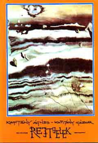 Kapitány Ágnes-Kapitány Gábor: Rejtjelek - Hogyan beszélnek vágyaink és törekvéseink antikvár