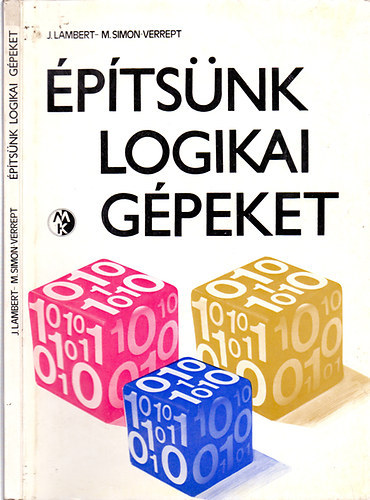 J. Lambert-M.Simon-Verrept: Építsünk logikai gépeket antikvár