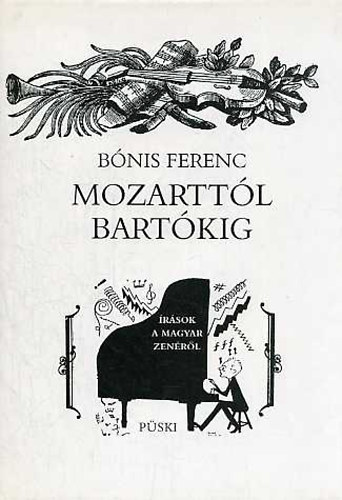 Bónis Ferenc: Mozarttól Bartókig antikvár