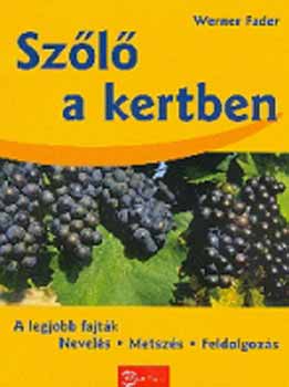 Werner Fader: Szőlő a kertben antikvár