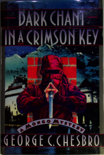 George C. Chesbro: Dark Chant in a Crimson Key antikvár