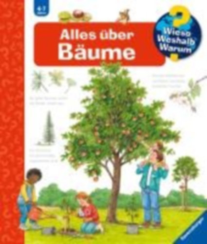 Gernhäuser, Susanne: Wieso? Weshalb? Warum?, Band 52: Alles über Bäume idegen