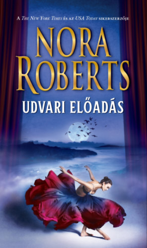 Udvari előadás – Nora Roberts