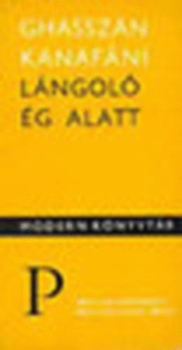 Ghasszán Kanafáni: Lángoló ég alatt antikvár