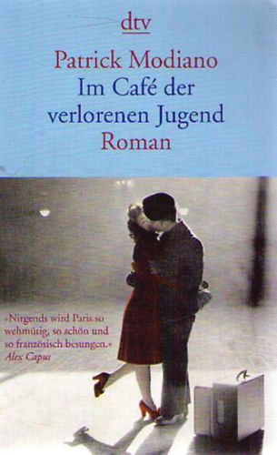Patrick Modiano: Im Café der verlorenen Jugend idegen