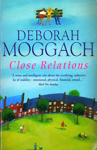 Deborah Moggach: Close Relations idegen