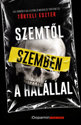 Törteli Eszter: Szemtől szemben a halállal könyv