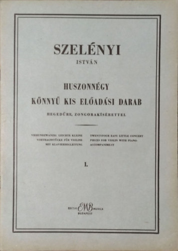Szelényi István: Huszonnégy könnyű kis előadási darab hegedűre, zongorakísérettel I. antikvár