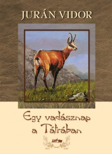 Jurán Vidor: Egy vadásznap a Tátrában antikvár