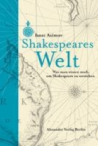 Asimov, Isaac: Shakespeares Welt idegen