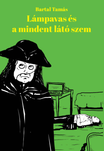 Bartal Tamás: Lámpavas és a mindent látó szem e-Könyv