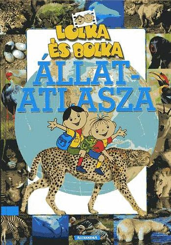 Renata Kowalczyk: Lolka és Bolka állatatlasza antikvár